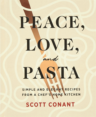 Book cover image of "Peace, Love, and Pasta" by Scott Conant.